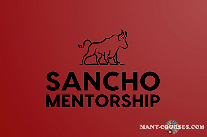 Sancho D.T. - MENTORSHIP 14 поток. Июль-Август (2022)